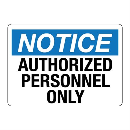 Notice Authorized Personnel Only Sign
